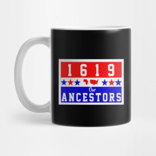 1619 HONOR OUR ANCESTORS Mug